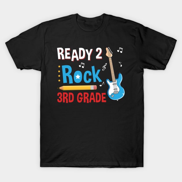 Ready To R0ck 3rd Grade Back To School T-Shirt by Bensonn